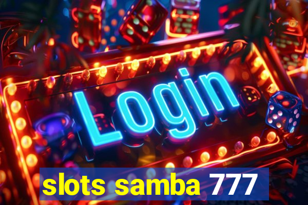 slots samba 777